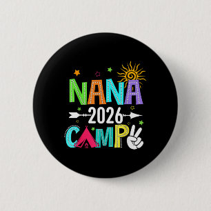 Nana Camp 2026 Family Vacation Summer Camping Crew 6 Cm Round Badge