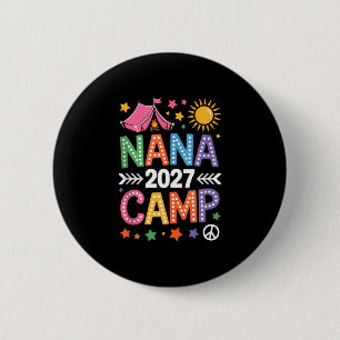 Nana camp 2027 family vacation summer camping crew 6 cm round badge