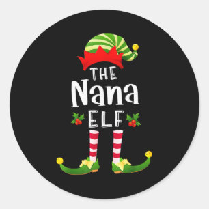 Nana Christmas Elf Matching Pajama X-mas Party Classic Round Sticker