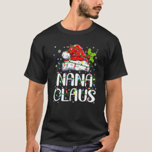 Nana Claus Christmas Lights Pajama Family Matchin T-Shirt