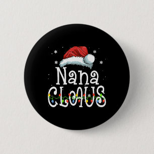 Nana Claus Christmas Pajama Family Matching Xmas 6 Cm Round Badge