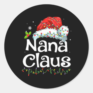 Nana Claus Christmas Pajama Family Matching Xmas L Classic Round Sticker