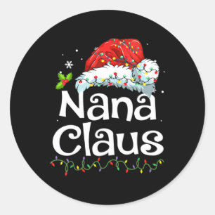 Nana Claus Christmas Pajama Family Matching Xmas L Classic Round Sticker