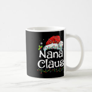 Nana Claus Christmas Pajama Family Matching Xmas L Coffee Mug