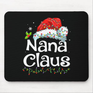 Nana Claus Christmas Pajama Family Matching Xmas L Mouse Pad