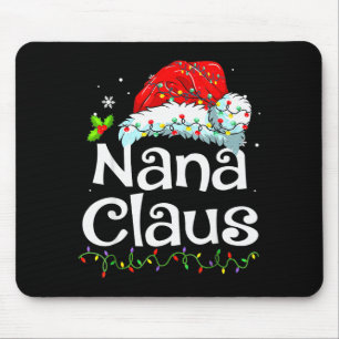 Nana Claus Christmas Pajama Family Matching Xmas L Mouse Pad