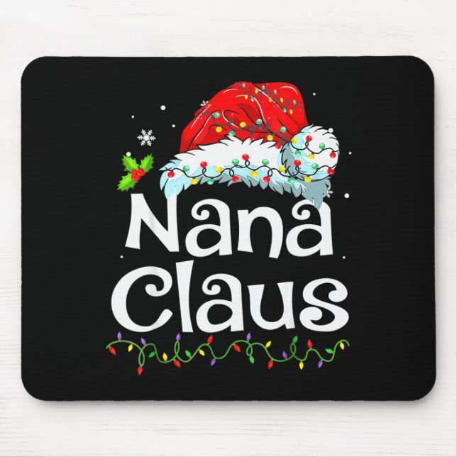 Nana Claus Christmas Pajama Family Matching Xmas L Mouse Pad (Front)
