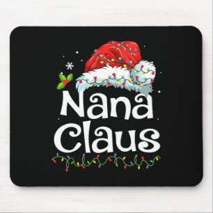 Nana Claus Christmas Pajama Family Matching Xmas L Mouse Pad