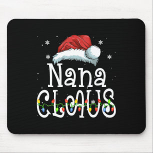 Nana Claus Christmas Pajama Family Matching Xmas Mouse Pad