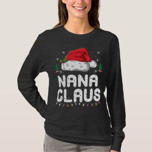 Nana Claus Christmas Pajama Family Matching Xmas T-Shirt