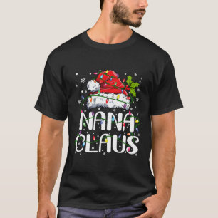 Nana Claus Lights Pajama Family T-Shirt