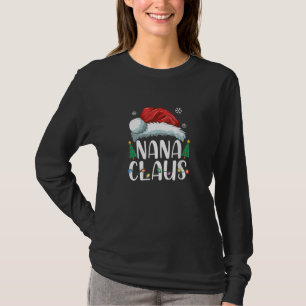 Nana Claus Santa Christmas Matching Family Pajama T-Shirt