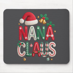 Nana Claus Santa Claus Grandma Family Matching Chr Mouse Pad