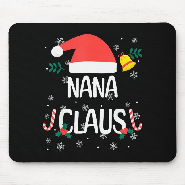 Nana Claus Santa Hat First Christmas Xmas Family P Mouse Pad (Front)