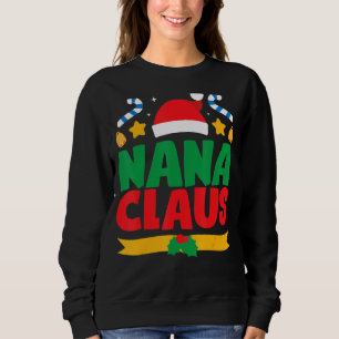 Nana Claus Santa Matching Family Pajama Pj Christm Sweatshirt