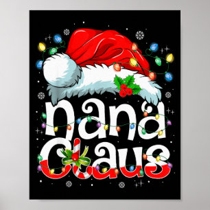 Nana Claus Shirt Christmas Lights Pajama Family Ma Poster