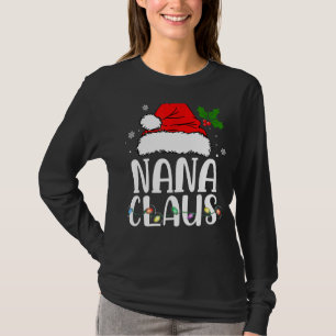 Nana Claus Shirt Christmas Pajama Family Matching