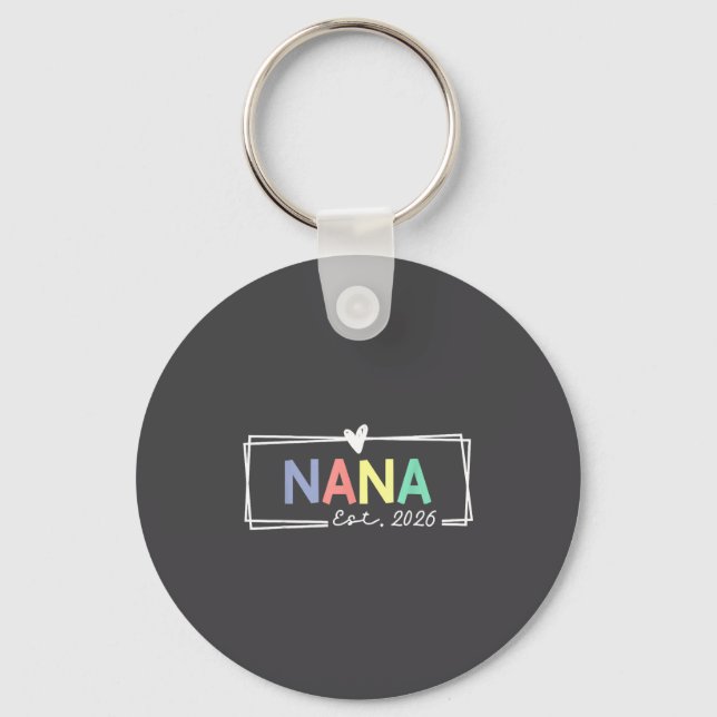 Nana Est 2026 Promoted To Grandma 2026 For Grandmo Key Ring (Front)