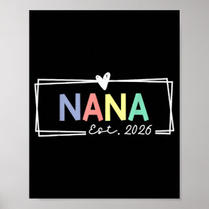 Nana Est 2026 Promoted To Grandma 2026 For Grandmo Poster
