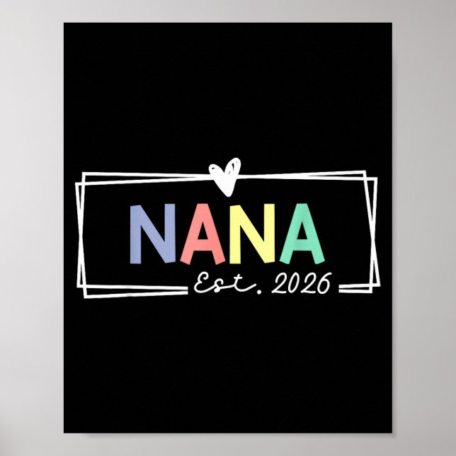 Nana Est 2026 Promoted To Grandma 2026 For Grandmo Poster (Front)