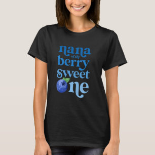 Nana First Birthday Berry Sweet One Blueberry 1st T-Shirt