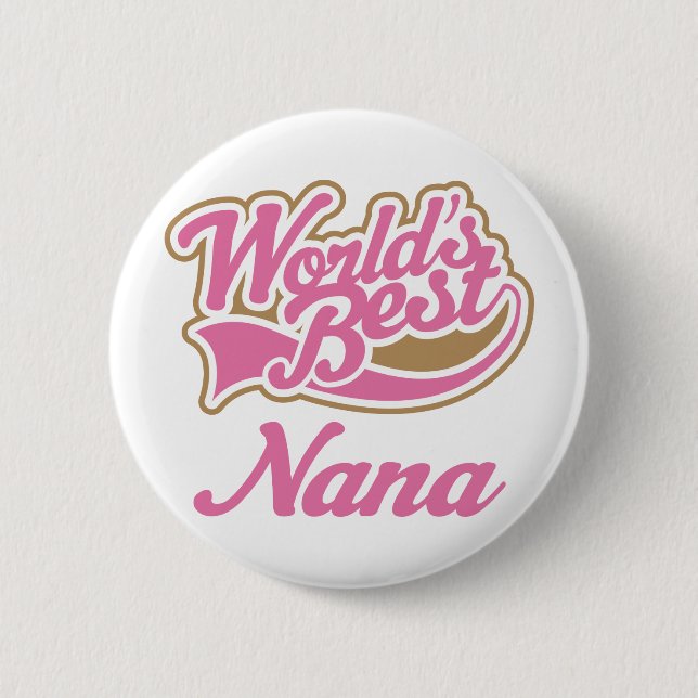 Nana Gift 6 Cm Round Badge (Front)