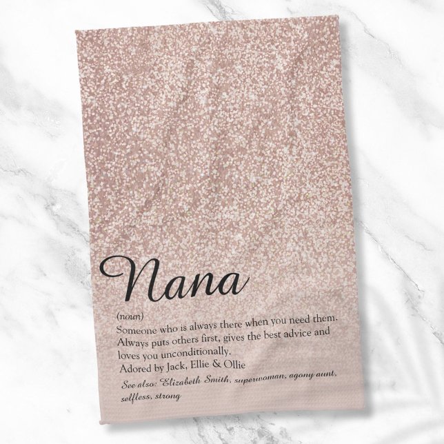 Nana Grandma Granny Definition Rose Gold Glitter Tea Towel (Nana Grandma Granny Definition Rose Gold Glitter Kitchen Towel)