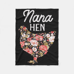 Nana Hen Flowers Mothers Day Farm Chicken Grandma Fleece Blanket