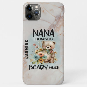 Nana I Love You Beary Much - Personalised Name iPhone 11 Pro Max Case