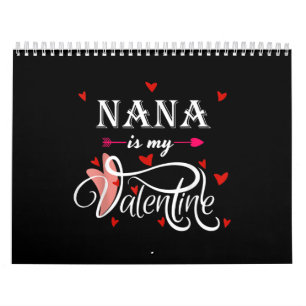Nana Is My Valentine   Valentines Day Grandson Calendar