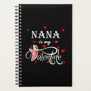 Nana Is My Valentine Valentines Day Grandson Planner