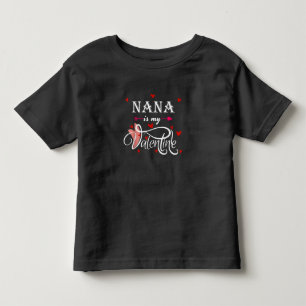 Nana Is My Valentine Valentines Day Grandson Toddler T-Shirt