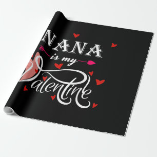 Nana Is My Valentine Valentines Day Grandson Wrapping Paper