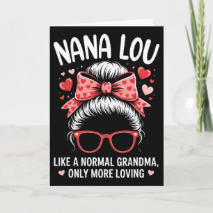 Nana Lou Valentine Quote For Loving Grandma With C Card