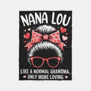 Nana Lou Valentine Quote For Loving Grandma With C Fleece Blanket