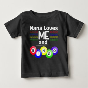 Nana Loves ME and Bingo! Baby T-Shirt