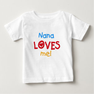 Nana Loves Me Baby T-Shirt