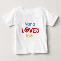Nana Loves Me T-shirts and Gifts