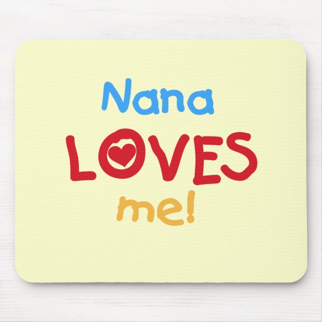 Nana Loves Me T-shirts and Gifts Mouse Pad (Front)