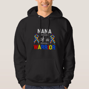 Nana Of A Warrior Autism Awareness Hoodie