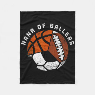 Nana Of Ballers Funny Soccer Basketball Football N Fleece Blanket