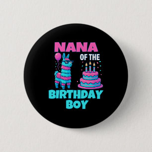 Nana Of Birthday Boy Llama Pinata Party Family Mat 6 Cm Round Badge