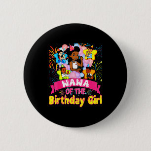 Nana Of Birthday Girl Gracie Birthday Dolls Girl P 6 Cm Round Badge