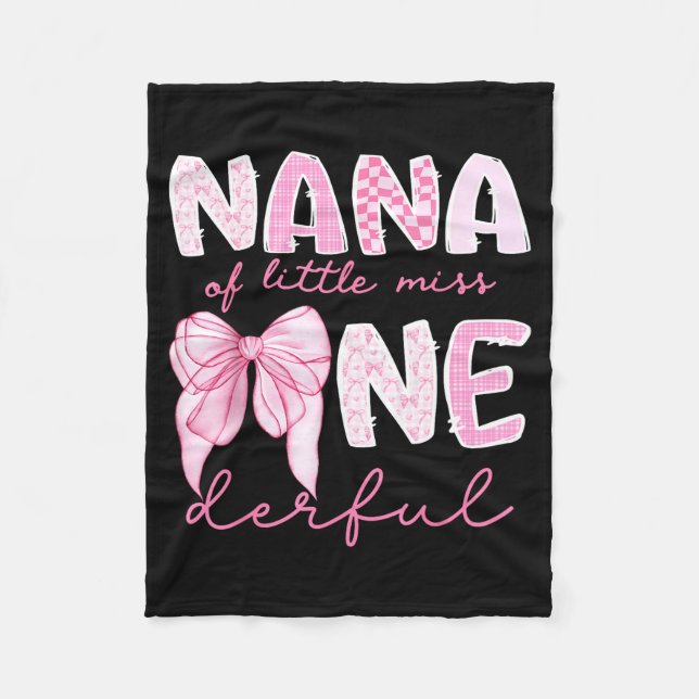 Nana Of Little Miss Onederful First Birthday Girl  Fleece Blanket (Front)