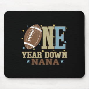 Nana Of The 1 Year Old Football 1st Year Down Birt Mouse Pad
