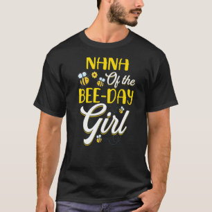 Nana Of The Bee Day Girl Family Matching Birthday T-Shirt