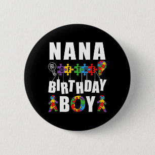Nana Of The Birthday Boy Autism Awareness Celebrat 6 Cm Round Badge