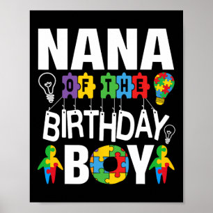 Nana Of The Birthday Boy Autism Grandma  Poster