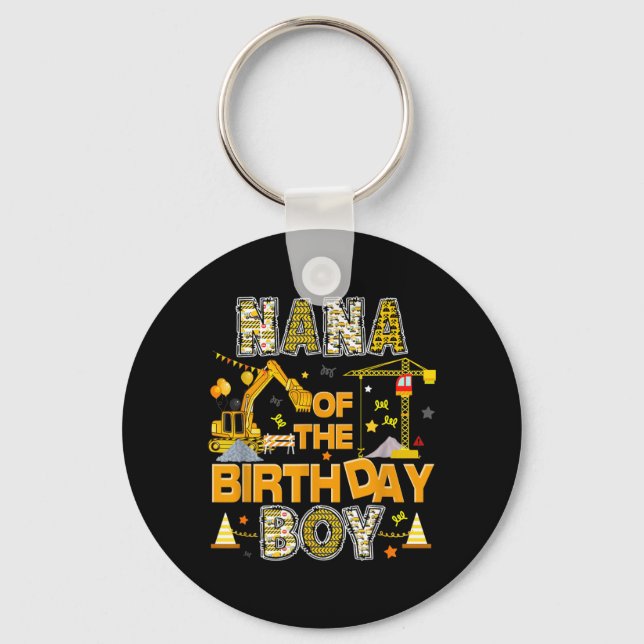 Nana Of The Birthday Boy Construction Worker Key Ring (Front)