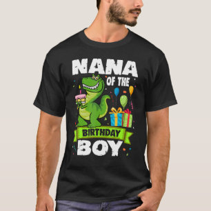 Nana of the Birthday Boy Dinosaur Saurus Family Ma T-Shirt